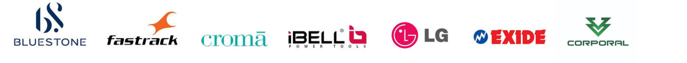 BlueStone, Fastrack, Croma, iBELL, LG, Exide, Corporal