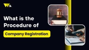 Procedure of Company Registration