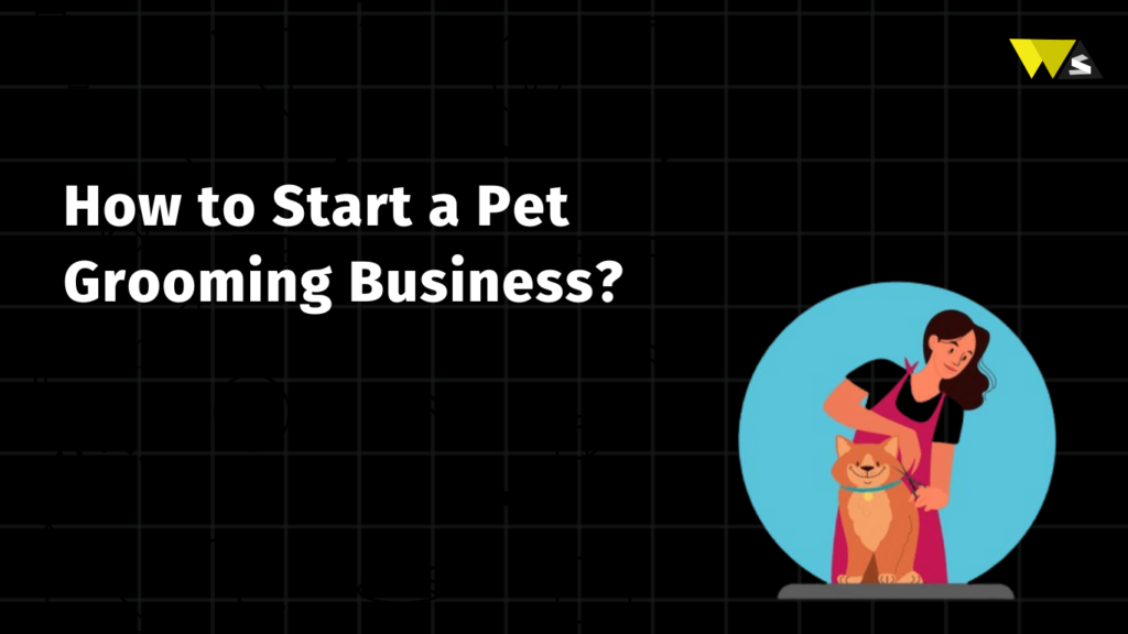 Pet Grooming Business