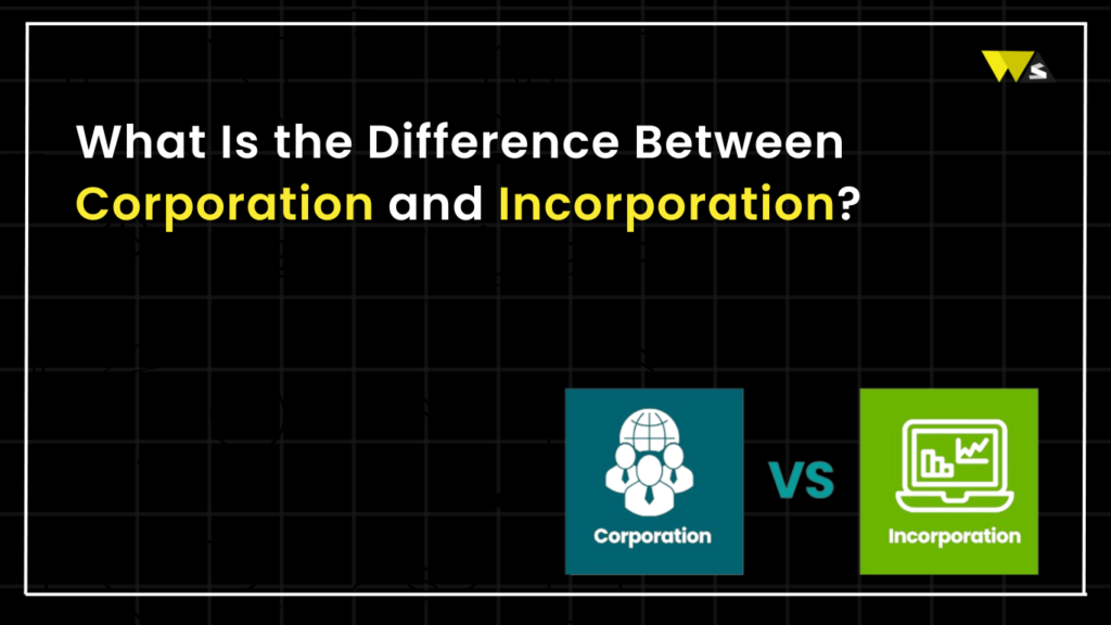 Corporation and Incorporation